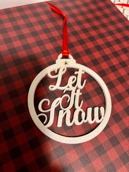 Let it snow ornament